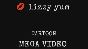 lizzy yum - MEGA VIDEO cartoon #6