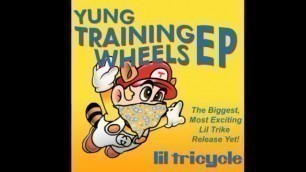 Lil Tricycle - Yung Training Wheels EP