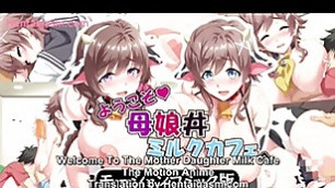 Hentai - Welcome To The Mother Daughter Milk Cafe The Motion Anime 1 Subbed